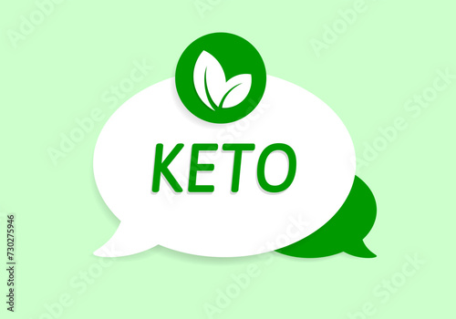 Keto approved friendly label. Ketogenic diet. Love keto. Green speech bubble. Plant based vegan food product. Logo or icon. Sticker.	

