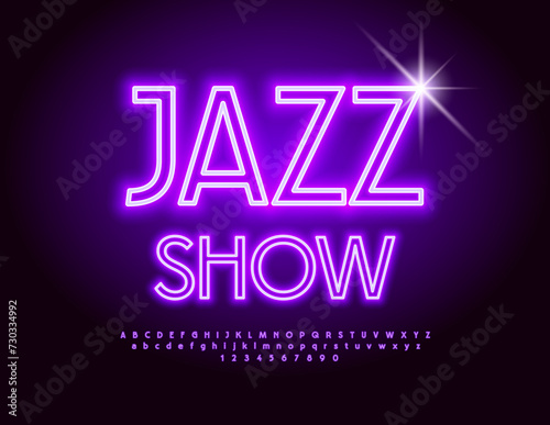 Vector Neon poster Jazz Show. Bright Glowing Font. Unique Electric Alphabet Letters and Numbers.