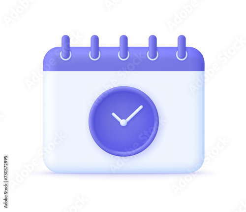 3D Planning schedule illustration. Planning strategy and time management. Time, watch, deadline, date page, remainder