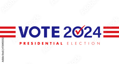 Vote 2024, Presidential Election USA concept. Election Day 2024 November 5, banner with typography and red stripes photo