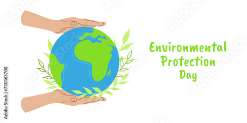 Environmental Protection Day Save the Planet Earth. Hands holding the planet. Banner design. Vector illustration.