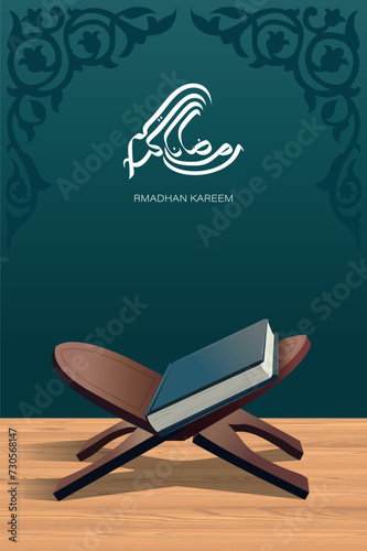 Happy Ramadhan islamic creative background for poster, card . rehal with quran concept