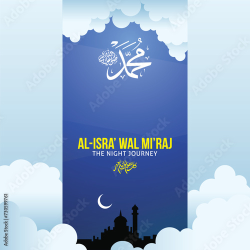 "Al-Isra wal Mi'raj Prophet Muhammad Vector Illustration. are two parts of a Night Journey that Muslims believe the Islamic prophet Muhammad (SAW) took during a single night. flat style design.