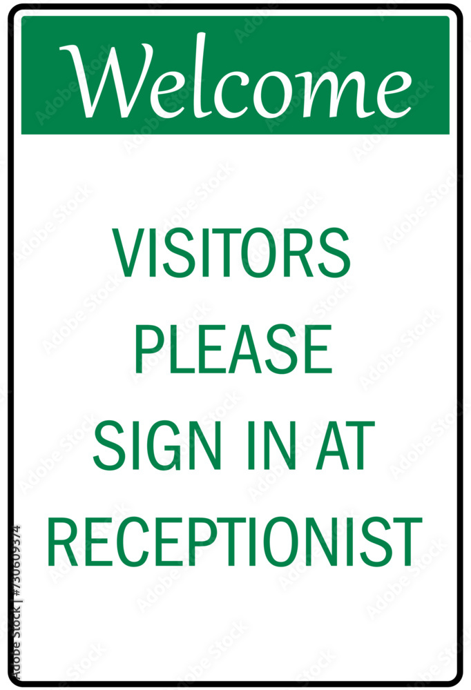 Check in sign visitors please sign in at receptionist