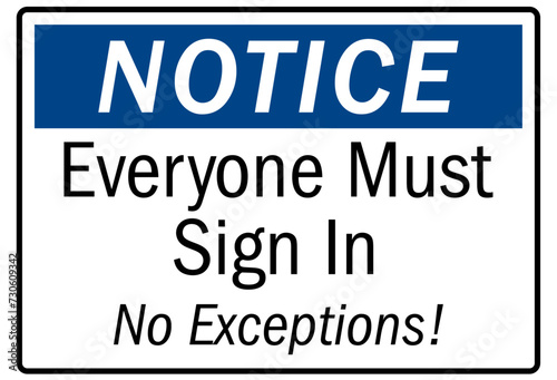 Check in sign everyone must sign in, noexceptions