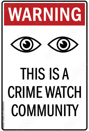 Eye on sign this is a crime watch community