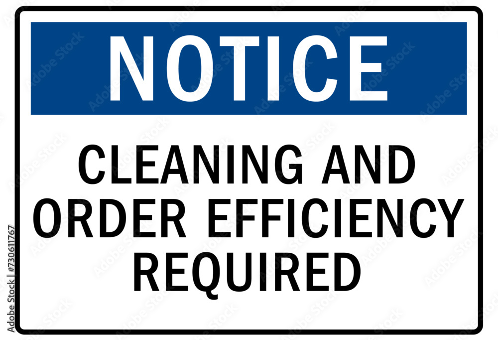 Housekeeping sign cleaning and order efficiency required