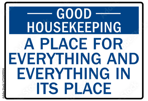 Housekeeping sign good housekeeping a place for everything and everything in its place