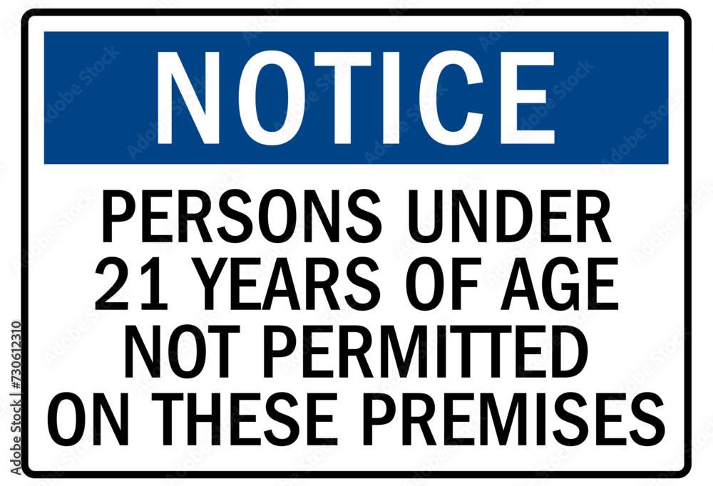 Marijuana dispensary sign person under 21 years of age not permitted on these premises