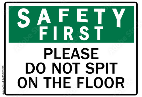 No spitting sign please do not spit on the floor