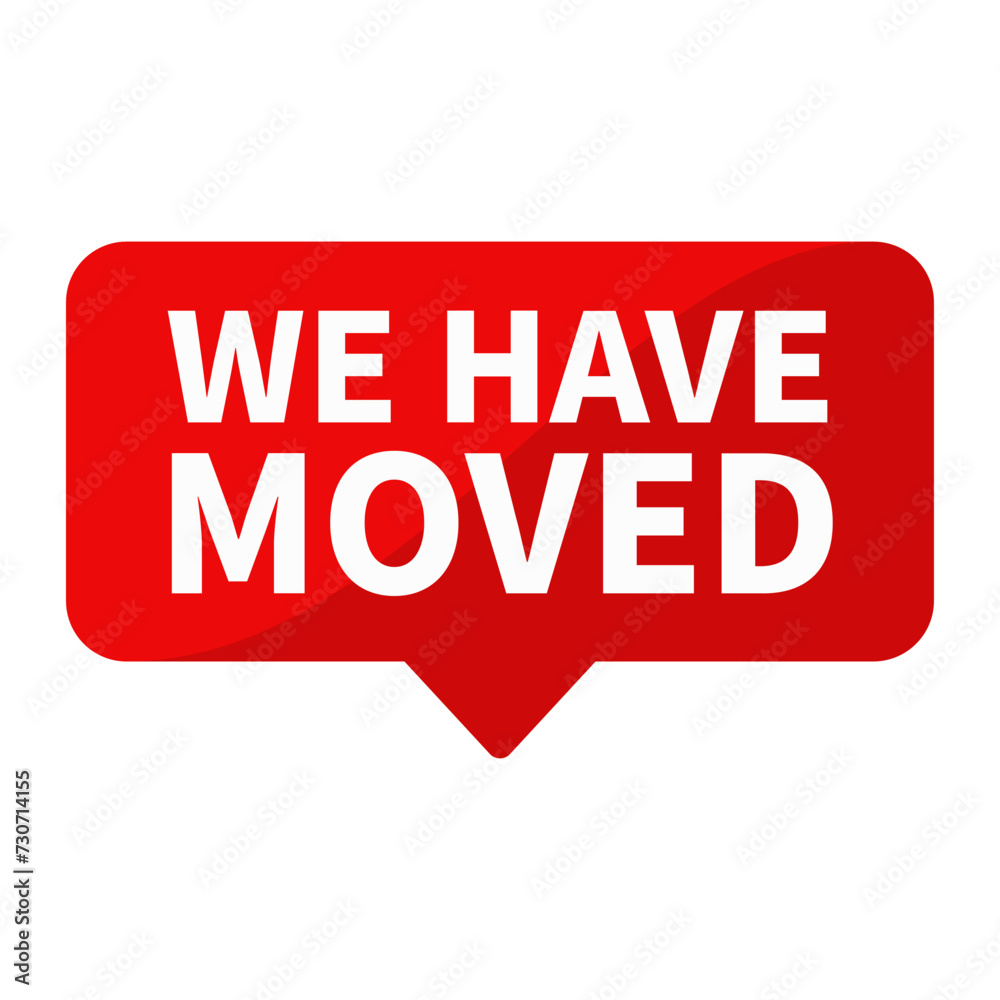We Have Moved Text In Red Rectangle Shape For Promotion Information Announcement Business Marketing Social Media
We Have Moved Text In Red Rectangle Shape For Promotion Information Announcement Business Marketing Social Media