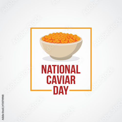 National Caviar Day Vector Illustration. Suitable for Greeting Card, Poster and Banner. Food themes design concept with flat style vector illustration. 