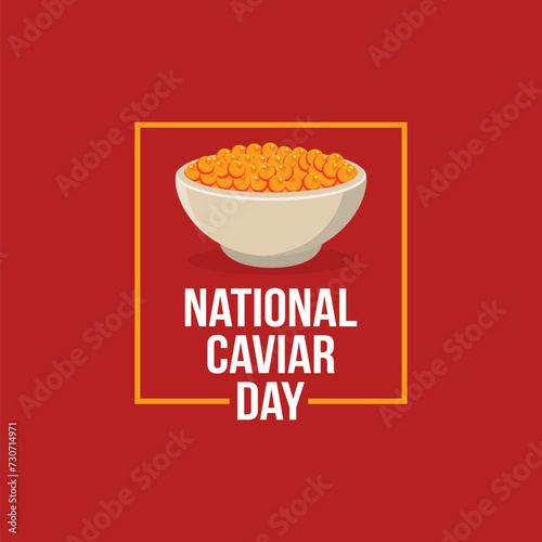 National Caviar Day Vector Illustration. Suitable for Greeting Card, Poster and Banner. Food themes design concept with flat style vector illustration. 