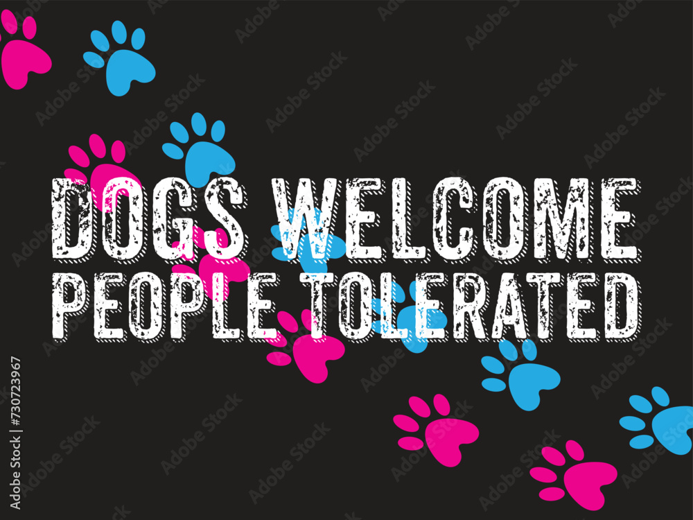 dogs welcome people tolerated dogs welcome people tolerated