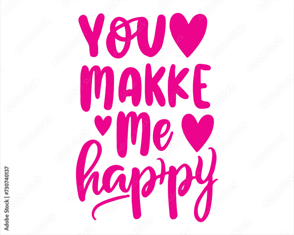 Your make me happy handwriting on white Background Vector illustration