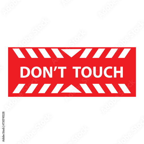 don't touch sign on white background