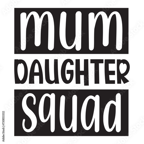 mum daughter squad