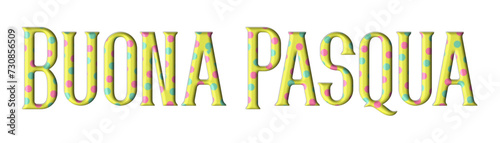 Buona Pasqua - Happy Easter written in Italian - green and yellow color - picture, poster, placard, banner, postcard, card, silhouette, cricut and sublimation

