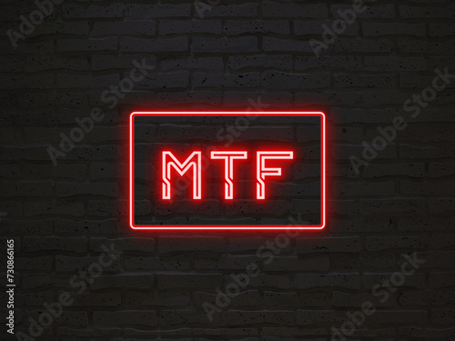 MTF のネオン文字 photo