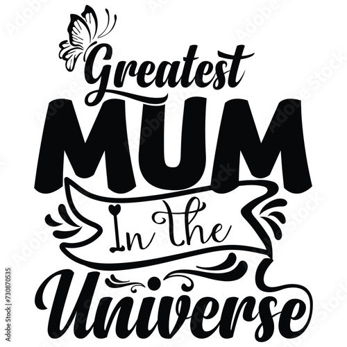 greatest mum in the universe