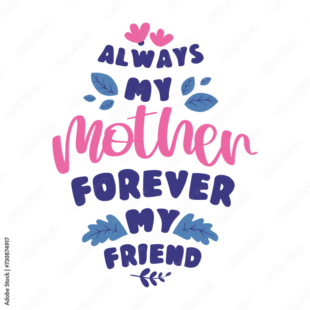 always my mother forever my friend