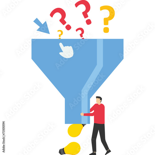 Solve problems, creativity answer questions, find new ideas, solutions or business difficulties as a result, smart business people with funnels or filters to get solutions from question marks.