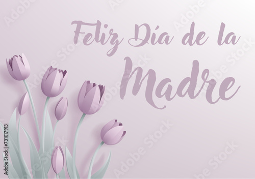 Spanish Happy Mothers Day Feliz Dia De La Madre paper craft or paper cut origami style floral tulip flowers design. With pink tulips background corner frame design elements.