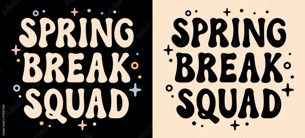 Fototapeta premium Spring break squad crew team gang lettering tee. Retro vintage groovy cute aesthetic. Text vector for bestie girls boys children family holiday group trips matching shirt design printable accessories.