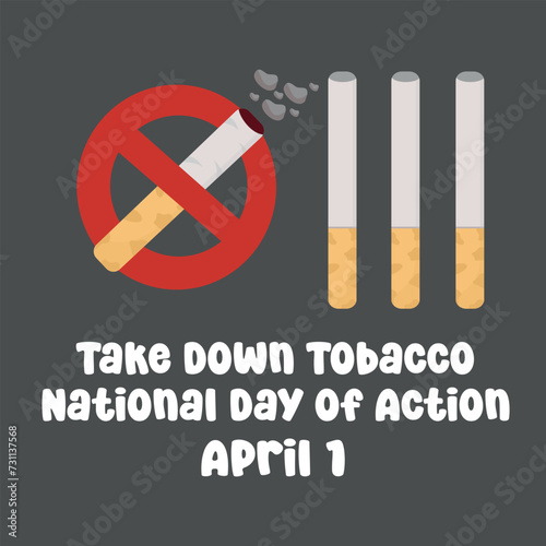 vector graphic of Take Down Tobacco National Day of Action ideal for Take Down Tobacco National Day of Action celebration.