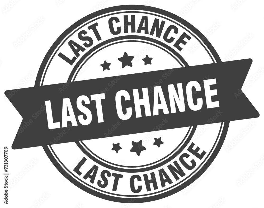last chance stamp. last chance label on transparent background. round sign