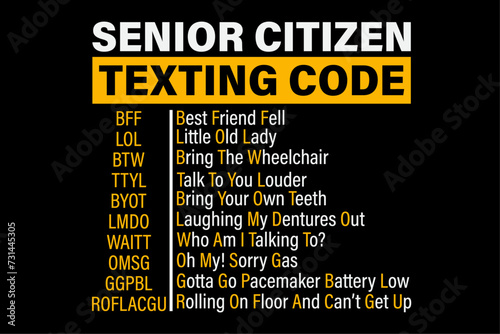 Funny Senior Citizen's Texting Code Design Gift for Grandpa Shirt Design