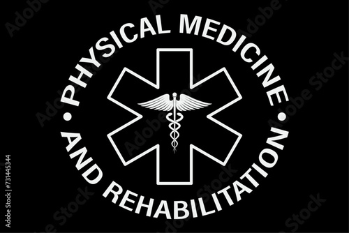 Physical medicine and Rehabilitation Doctor Nurse Shirt Design