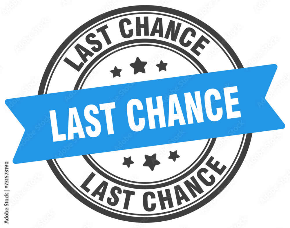 last chance stamp. last chance label on transparent background. round sign last chance stamp. last chance label on transparent background. round sign