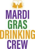 Mardi Gras Drinking Crew T-shirt Design Cut File