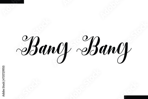 Bang Bang brush vector lettering. Modern slogan handwritten vector
 calligraphy. Black paint lettering isolated 
on white background. Optimist phrase, wise saying, inspirational quote