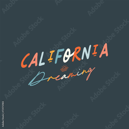 Vector illustration of the "California Dreaming" in colorful lettering on a solid background