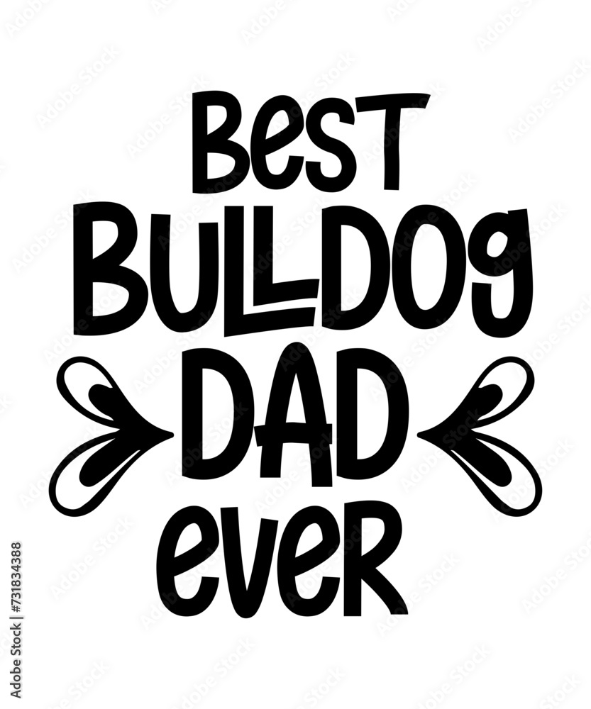 best bulldog dad ever svg
