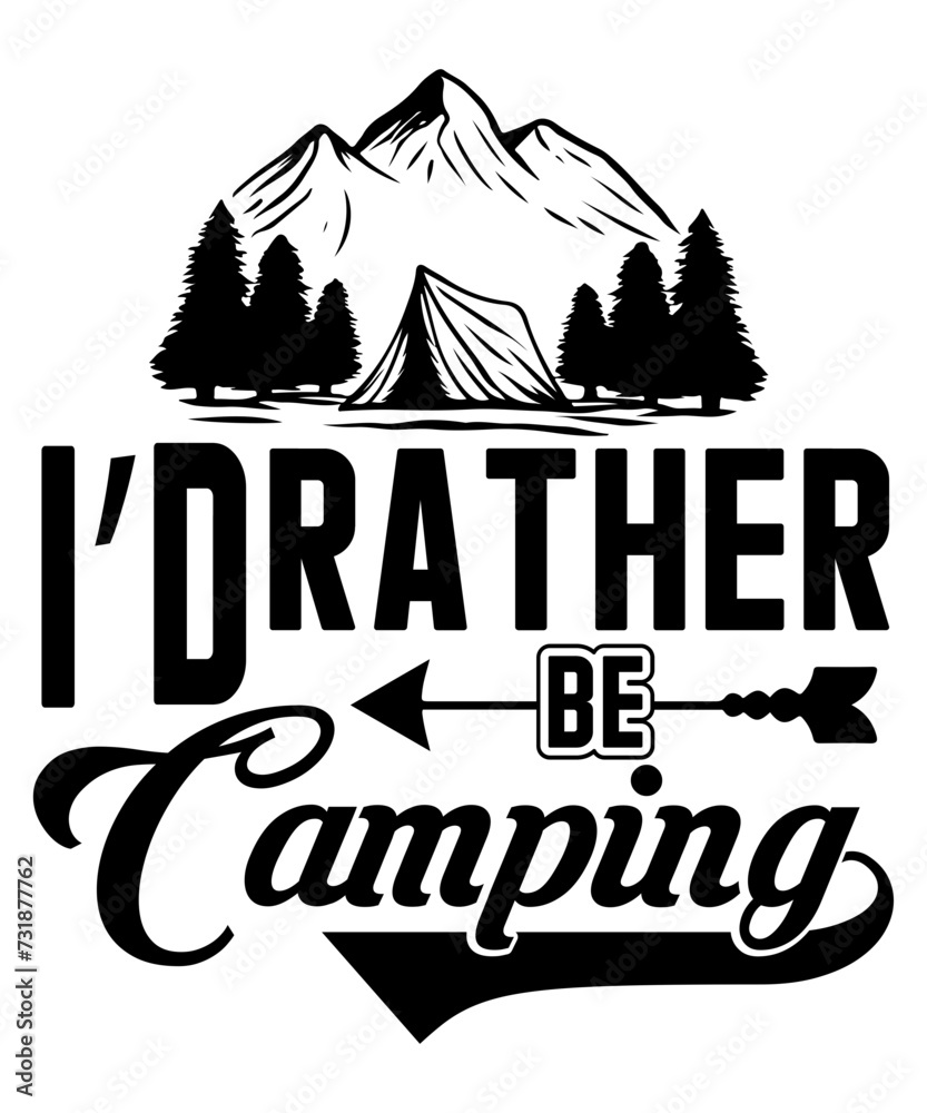 i d rather be camping svg