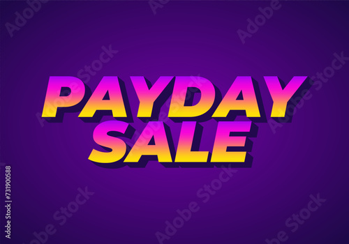 Payday sale. Text effect in eye catching color and 3d look effect