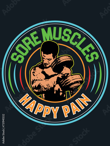 Sore Muscles Happy Pain T-shirt Design. Fitness T-shirt Design. T-shirt Design. (ID: 731941332)