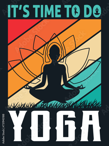 It's Time To Do Yoga T-shirt Design. Fitness T-shirt Design. T-shirt Design. (ID: 731943188)