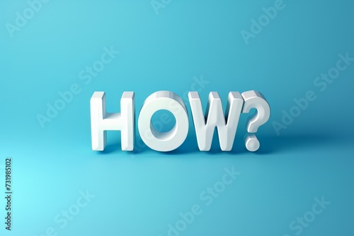 3D word of HOW on blue background