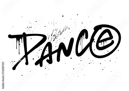 Dance graffiti urban grunge street art vector illustration with leaking, drop. Print for graphic tee, hoodie, streetwear. Vintage retro symbol of 1980s, 1990s 