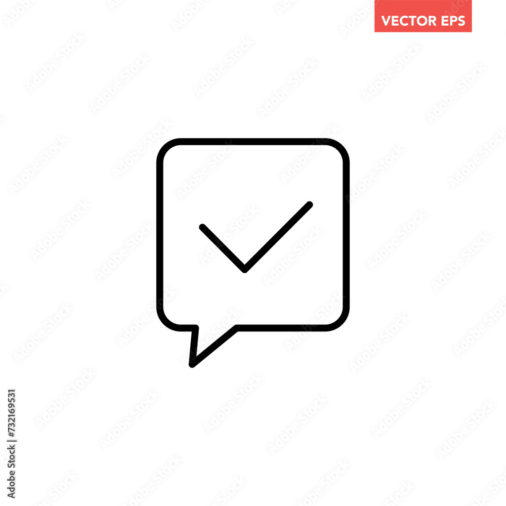 Black single square speech bubble with checkmark line icon, simple approved chat talk flat design vector pictogram, infographic interface elements for app logo web ui ux isolated on white background Black single square speech bubble with checkmark line icon, simple approved chat talk flat design vector pictogram, infographic interface elements for app logo web ui ux isolated on white background