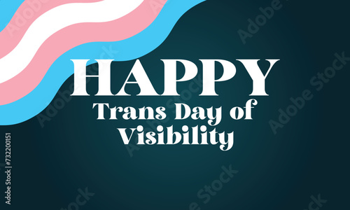 Trans Day Of Visibility Text Design And Background  photo
