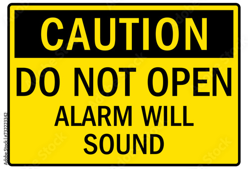 Alarm warning sign do not open, alarm will sound