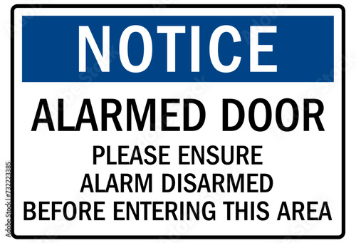 Alarm warning sign alarmed door. please ensure alarm disarmed before entering this area photo
