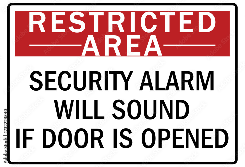 Alarm warning sign security alarm will sound if door is opened Alarm warning sign security alarm will sound if door is opened