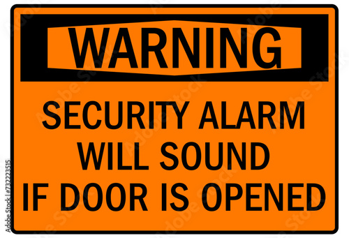 Alarm warning sign security alarm will sound if door is opened