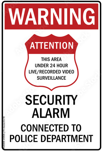 Alarm warning sign security alarm connected to police department